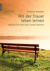 Mit der Trauer leben lernen, m. 1 Beilage