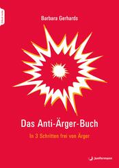 Das Anti-&Auml;rger-Buch, m. 1 Beilage