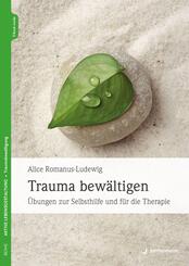 Trauma bew&auml;ltigen, m. 1 Beilage