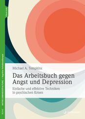 Das Arbeitsbuch gegen Angst und Depression, m. 1 Beilage