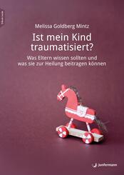 Ist mein Kind traumatisiert?, m. 1 Beilage