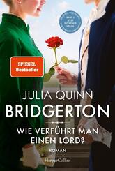 Bridgerton - Wie verf&uuml;hrt man einen Lord?