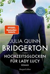Bridgerton - Hochzeitsglocken f&uuml;r Lady Lucy