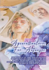 Aquarellmalerei F&uuml;r Anf&auml;nger