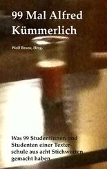 99 Mal Alfred K&uuml;mmerlich