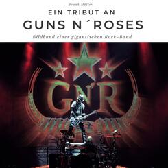 Ein Tribut an <br> Guns n' Roses