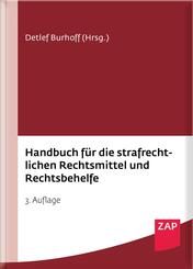 Handbuch f&uuml;r die strafrechtlichen Rechtsmittel und Rechtsbehelfe
