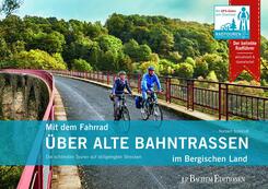 Mit dem Fahrrad &uuml;ber alte Bahntrassen im Bergischen Land