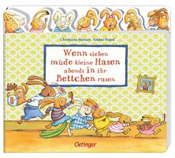 Wenn sieben müde kleine Hasen abends in ihr Bettchen rasen