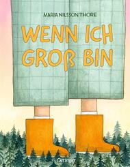 Wenn ich gro&szlig; bin