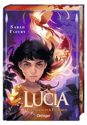 Lucia 1. Fl&uuml;sterin der Flammen