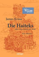 Die Haiteks oder Was kostet die Welt. Kein M&auml;rchen