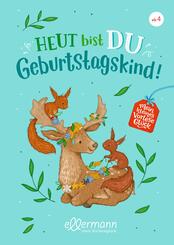 Mein kleines Vorlesegl&uuml;ck. Heut bist du Geburtstagskind!