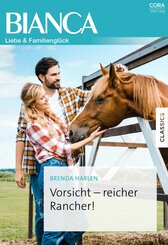 Vorsicht - reicher Rancher! (eBook, ePUB)