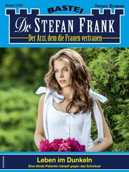 Dr. Stefan Frank 2592 - Arztroman (eBook, ePUB)