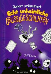 Rupert präsentiert: Echt unheimliche Gruselgeschichten (eBook, PDF)