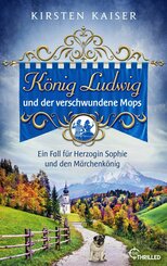 König Ludwig und der verschwundene Mops (eBook, ePUB)