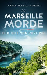 Die Marseille-Morde - Der Tote von Port Pin (eBook, ePUB)