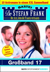 Dr. Stefan Frank Großband 17 (eBook, ePUB)
