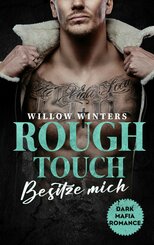Rough Touch - Besitze mich (eBook, ePUB)