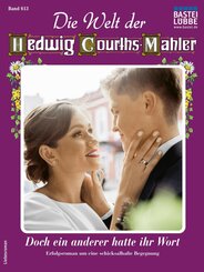 Die Welt der Hedwig Courths-Mahler 613 (eBook, ePUB)