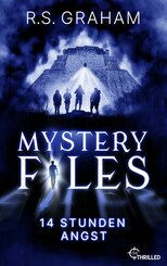Mystery Files - 14 Stunden Angst (eBook, ePUB)