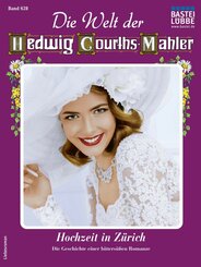 Die Welt der Hedwig Courths-Mahler 628 (eBook, ePUB)