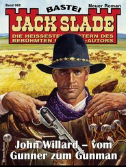 Jack Slade 982 (eBook, ePUB)