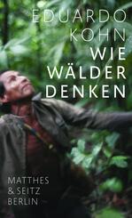 Wie W&auml;lder denken