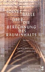 &Uuml;ber die Berechnung des Rauminhalts II