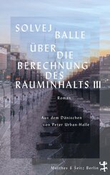 &Uuml;ber die Berechnung des Rauminhalts III