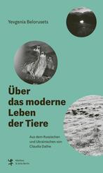 &Uuml;ber das moderne Leben der Tiere