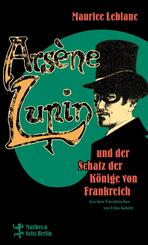 Ars&egrave;ne Lupin und der Schatz der K&ouml;nige von Frankreich