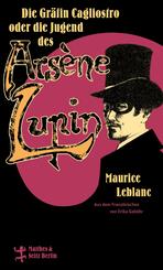 Die Gr&auml;fin Cagliostro oder die Jugend des Ars&egrave;ne Lupin