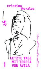 Letzte Tage mit Teresa von &Aacute;vila