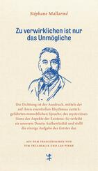 Zu verwirklichen ist nur das Unm&ouml;gliche