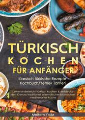 T&uuml;rkisch kochen f&uuml;r Anf&auml;nger