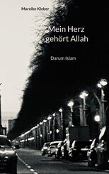 Mein Herz geh&ouml;rt Allah