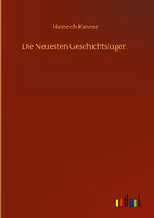 Die Neuesten Geschichtslügen