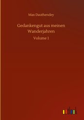 Gedankengut aus meinen Wanderjahren