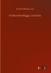Wolkenüberflaggt. Gedichte