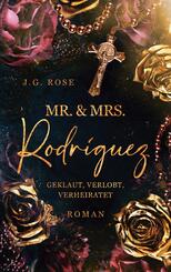 Mr. & Mrs. Rodr&iacute;guez - Geklaut, verlobt, verheiratet