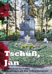 Tsch&uuml;&szlig;, Jan