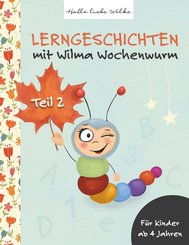 Lerngeschichten mit Wilma Wochenwurm - Tl.2