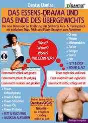 Das ESSENS-DRAMA und das ENDE DES ÜBERGEWICHTS: Die neue Dimension der Ernährung (eBook, ePUB)