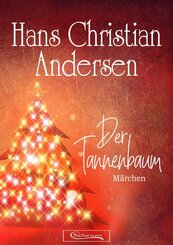 Der Tannenbaum Märchen (eBook, ePUB)