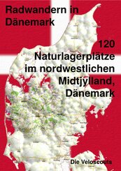 120 Naturlagerplätze im nordwestlichen Midtjylland, Dänemark (eBook, ePUB)