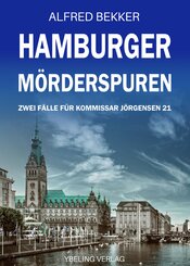 Hamburger Mörderspuren: Zwei Fälle für Kommissar Jörgensen 21 (eBook, ePUB)