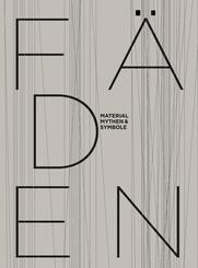 F&Auml;DEN - Material, Mythen & Symbole