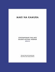 Maki Na Kamura. Doppelausstellung / Double Exhibition
